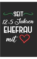 Seit 12,5 Jahren Ehefrau Mit: Petersilienhochzeit & Petersilien Notizbuch 6'x9' Liniert Geschenk für Hochzeitstag & Ehemann