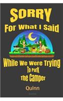 Sorry For What I Said While We Were Trying To Park The Camper Quinn Journal
