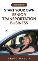 Start Your Own Senior Transportation Business