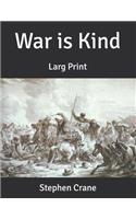 War is Kind