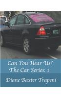 Can You Hear Us?