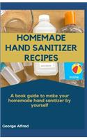 Homemade Hand Sanitizer Recipes