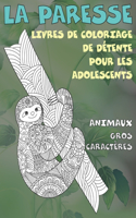 Livres de coloriage de détente pour les adolescents - Gros caractères - Animaux - La paresse