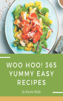 Woo Hoo! 365 Yummy Easy Recipes