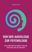 Von Der Audiologie Zur Psychologie
