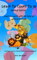 Learn To Count To 10: Animal Edition