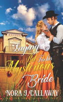 Laying a Bet For his Mysterious Bride: A Western Historical Romance Book