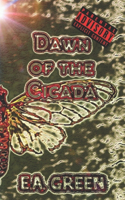 Dawn of the Cicada