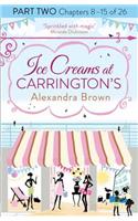 Ice Creams at Carrington’s: Part Two, Chapters 8–15 of 26