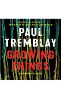 Growing Things and Other Stories