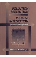 Pollution Prevention Through Process Integration: Systematic Design Tools