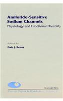 Amiloride-Sensitive Sodium Channels: Physiology and Functional Diversity: Physiology and Functional Diversity(47 Current Topics in Membranes)