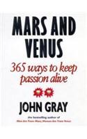 Mars and Venus: 365 Ways to Keep Passion Alive