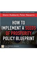 How to Implement a Seeds of Prosperity Policy Blueprint