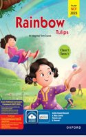 Rainbow Tulips (Term Edition) Class 1 Term 1 NCF 2024 Aligned