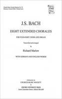 Eight Extended Bach Chorales for four-part choir and organ