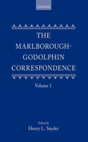 The Marlborough-Godolphin Correspondence, Volume I