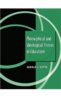 Philosophical and Ideological Voices in Education