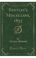 Bentley's Miscellany, 1857, Vol. 42 (Classic Reprint)