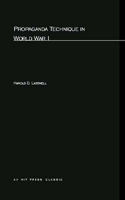 Propaganda Technique In World War I: (The MIT Press)