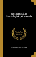 Introduction À La Psychologie Expérimentale