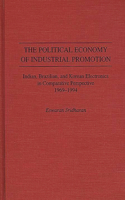 The Political Economy of Industrial Promotion