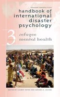 Handbook of International Disaster Psychology (Praeger Perspectives)