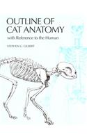 Outline of Cat Anatomy with Reference to the Human: With Reference to the Human