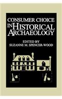 Consumer Choice in Historical Archaeology