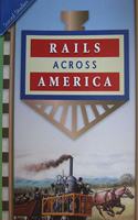 History Social Science 2006 Content Reader Grade 4: Rails Across America