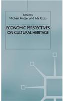 Economic Perspectives on Cultural Heritage