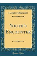 Youth's Encounter (Classic Reprint)