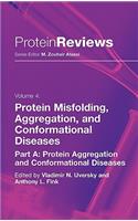 Protein Misfolding, Aggregation and Conformational Diseases
