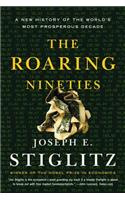 The Roaring Nineties: A New History of the World's Most Prosperous Decade