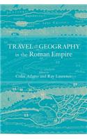 Travel and Geography in the Roman Empire