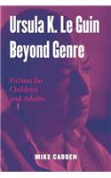 Ursula K. Le Guin Beyond Genre