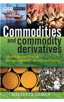 Commodities and Commodity Derivatives