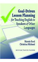 Goal-Driven Lesson Planning for Teaching English to Speakers of Other Languages