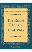 The Reade Record, 1904-1923 (Classic Reprint)