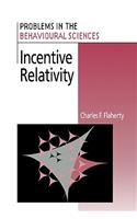 Incentive Relativity