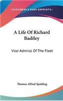Life Of Richard Badiley