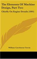 The Elements Of Machine Design, Part Two