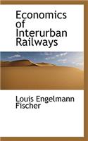 Economics of Interurban Railways