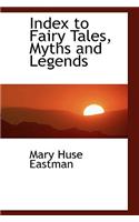Index to Fairy Tales, Myths and Legends