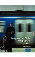Longman Key Skills:Working with Others (WWO)/Improving Own Learning and Performance (LP)/Problem Solving(PS)