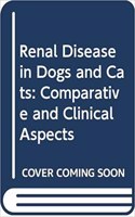 Renal Disease in Dogs and Cats
