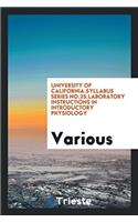 University of California.Syllabus series No.25.Laboratory instructions in introductory physiology