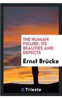 The Human Figure: Its Beauties and Defects