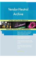 Vendor-Neutral Archive A Clear and Concise Reference