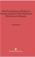 The Formation of Political Parties and the First National Elections in Russia